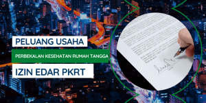 Read more about the article Peluang Usaha Perbekalan Kesehatan Rumah Tangga (PKRT)